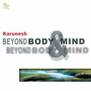 Karunesh - Beyond Body & Mind
