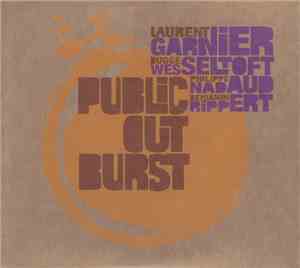 Laurent Garnier, Bugge Wesseltoft, Philippe Nadaud, Benjamin Rippert - Public Outburst