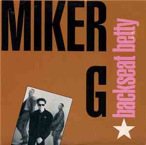 MC Miker G - Backseat Betty