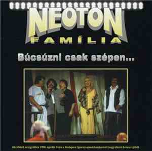 Neoton Família - Búcsúzni Csak Szépen...