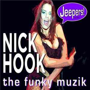 Nick Hook - The Funky Muzik