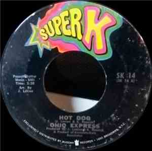 Ohio Express - Hot Dog / Ooh La La