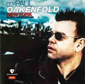 Paul Oakenfold - Global Underground 007: New York