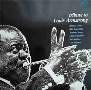 Peanuts Hucko, Randy Sandke, Al Grey, John Bunch, Jack Lesberg, Lars Erstrand, Jake Hanna, Frits Landesbergen, Louise Tobin, Marty Napoleon - Tribute To Louis Armstrong / Tribute To Benny Goodman