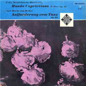 Philharmonisches Staatsorchester Hamburg, Carl Maria Von Weber, Felix Mendelssohn-Bartholdy - Rondo  Capriccioso / Aufforderung Zum Tanz