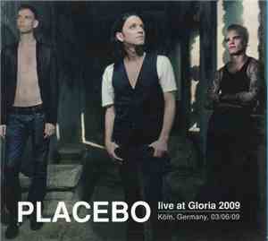 Placebo - Live At Gloria 2009