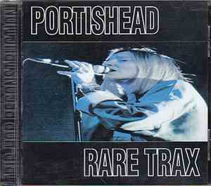 Portishead - Rare Trax