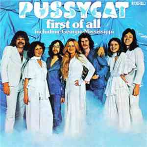 Pussycat  - First Of All