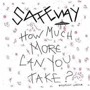 Safeway  - How Much More Can You Take?