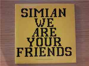 Simian - We Are Your Friends