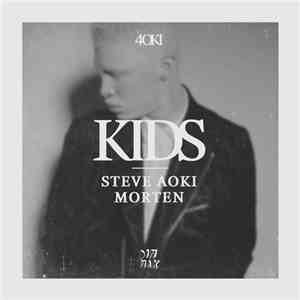 Steve Aoki & MORTEN - Kids