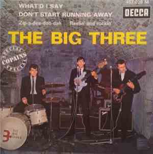 The Big Three - What'd I Say