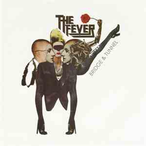 The Fever - Bridge & Tunnel