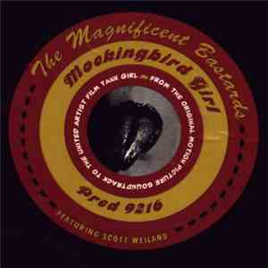 The Magnificent Bastards - Mockingbird Girl (Promo)