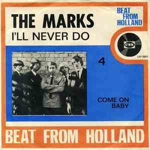 The Marks  - I'll Never Do / Come On Baby