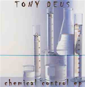 Tony Deus - Chemical Control