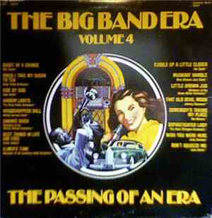 Various - The Big Band Era: Volume 4: The Passing Of An Era