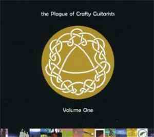 Various - The Plague Of Crafty Guitarists Volume One