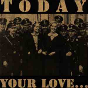Various - Today Your Love... Tomorrow The World!