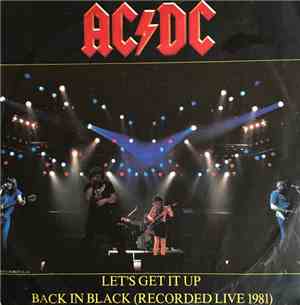 AC/DC - Let's Get It Up / Back In Black (Recorded Live 1981)