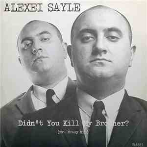 Alexei Sayle - Didn't You Kill My Brother (Mr. Crazy Mix)