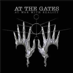 At The Gates - At War With Reality