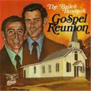 Bailes Brothers - Gospel Reunion