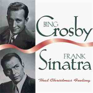 Bing Crosby & Frank Sinatra - That Christmas Feeling