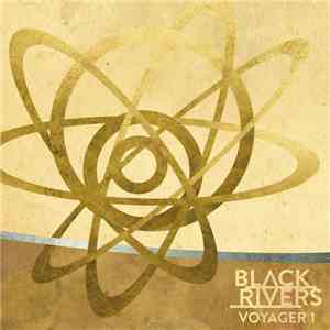 Black Rivers - Voyager 1
