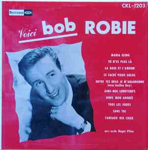 Bob Robie - Voici Bob