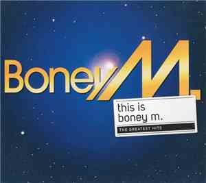 Boney M. - This Is Boney M. (The Greatest Hits)