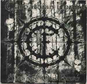 Carpathian Forest - Strange Old Brew