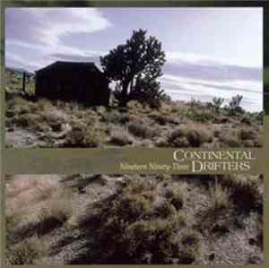 Continental Drifters - Nineteen Ninety-Three