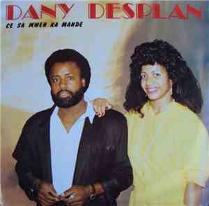 Dany Desplan - Ce Sa Mwen Ka Mande