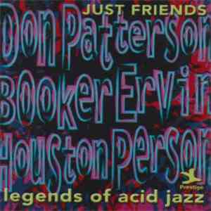 Don Patterson / Booker Ervin / Houston Person - Just Friends