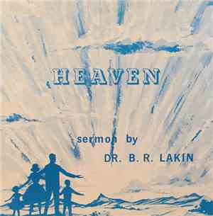 Dr. B.R. Lakin - Heaven