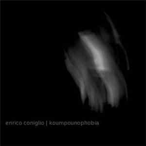 Enrico Coniglio - Koumpounophobia