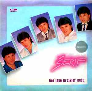 Šerif Konjević - Bez Tebe Ja Živjet' Neću