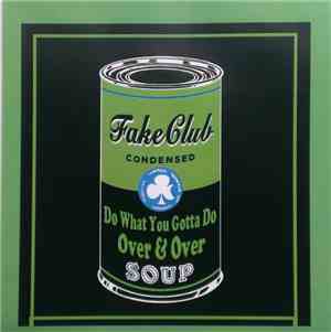 Fake Club - Do What You Gotta Do / Over & Over