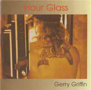 Gerry Griffin  - Hour Glass