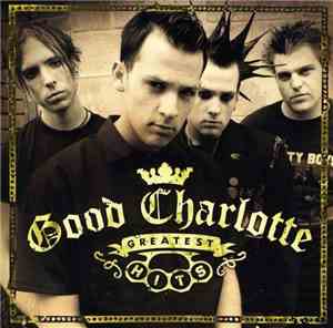 Good Charlotte - Greatest Hits
