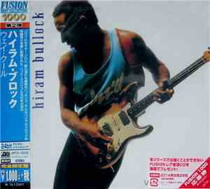 Hiram Bullock - Way Kool