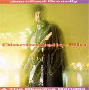 Jean-Paul Bourelly & The Bluwave Bandits - Blackadelic-Blu