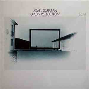 John Surman - Upon Reflection