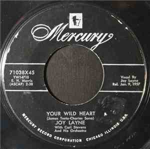 Joy Layne With Carl Stevens And His Orchestra - Your Wild Heart