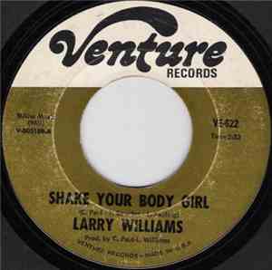 Larry Williams  - Shake Your Body Girl / Love, I Can't Seem To Find It