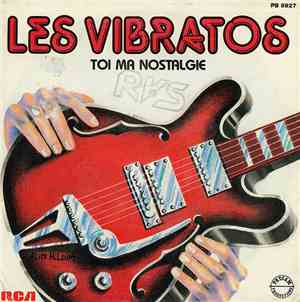 Les Vibratos  - Toi Ma Nostalgie
