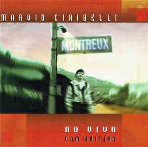 Marvio Ciribelli - Ao Vivo Com Aditivo