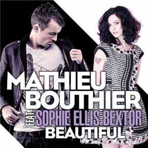 Mathieu Bouthier feat. Sophie Ellis Bextor - Beautiful (Mischa Daniels Remix)