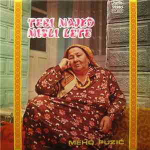 Meho Puzić - Tebi Majko Misli Lete